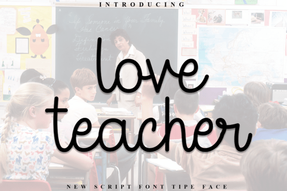 Love Teacher: A Festive Font for Impactful Campaigns