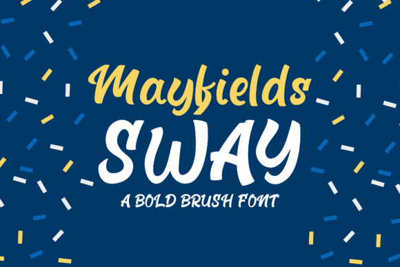 Mayfields Sway: A Stylish Font for Campaigns