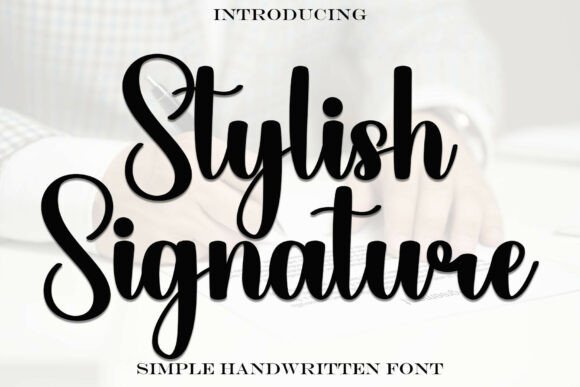 Stylishsignature: Bold Elegance in a Font